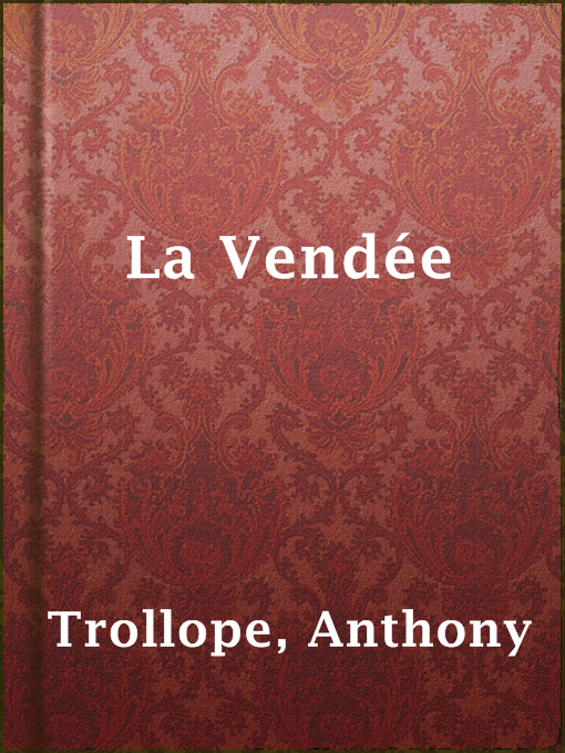Title details for La Vendée by Anthony Trollope - Available